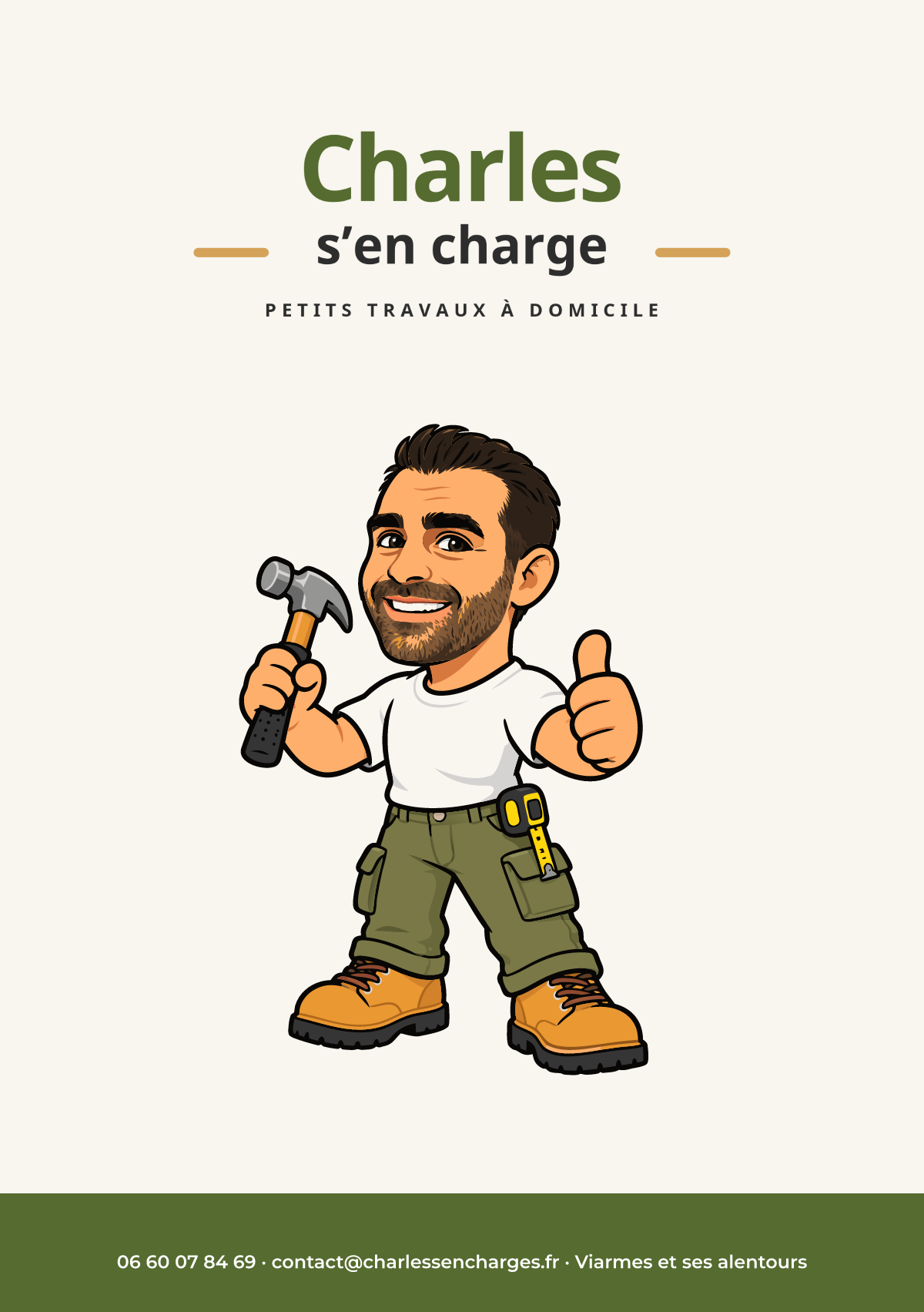 Portrait — Flyer A5 · Verso. Besoin d’un coup de main ? Charles s’en charge. 06 60 07 84 69. contact@charlessencharges.fr. Viarmes et ses alentours.